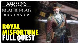 Royal Misfortune - Full Quest Walkthrough | Assassins Creed Black Flag Resynced