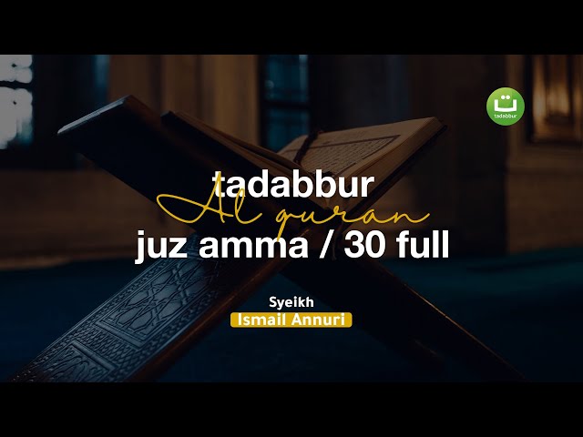 Murottal Al-Qur'an Juz 30 Merdu l Ismail Ali Nuri إسماعيل النوري class=
