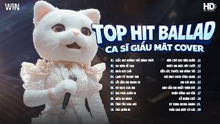 List Nhạc Trẻ Ballad Hay Nhất - Giấc Mơ Không Thể Đánh Thức |Nhạc Ballad Ca Sĩ Giấu Mặt Xu Hướng