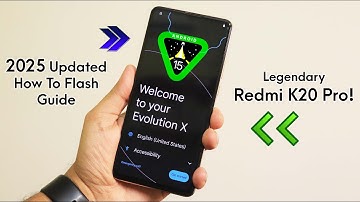 2025 Flashing Guide For Redmi K20 Pro! Ft. EvolutionX v10.5