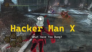 Hacker Man X: What Have You Dung?