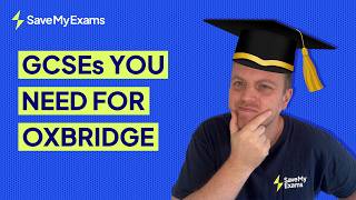 What GCSEs Are Needed to Get Into Oxbridge Why You Don't Need All 9s