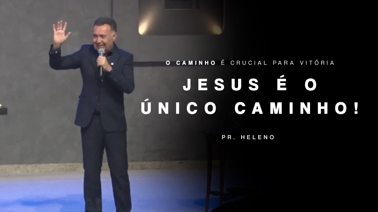 O CAMINHO É CRUCIAL PARA VITÓRIA. JESUS É O ÚNICO CAMINHO! - Pr. Heleno | Se o meu povo orar!