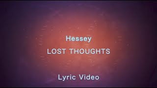 Hessey - Lost Thoughts Lyric Video