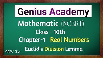 Class 10th Maths Chapter 1, Euclid