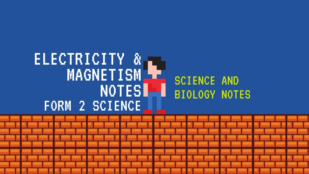 Form 2 Science Chapter 7 Electricity and Magnetism 2021 - YouTube