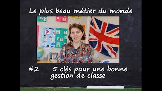 5 clés pour gérer sa classe