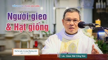 Người gieo & Hạt giống - Lm. Giuse Bùi Công Trác