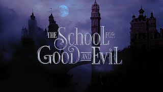 The School for Good & Evil | Who's Side Are You On