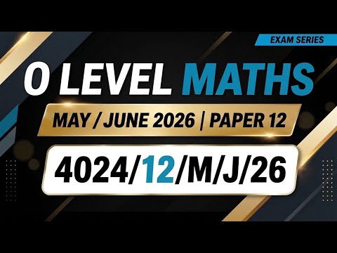 4024/12/m/j/26 | O level maths paper 12 may june 2026 |  o level math past papers 2026 | 4024 math