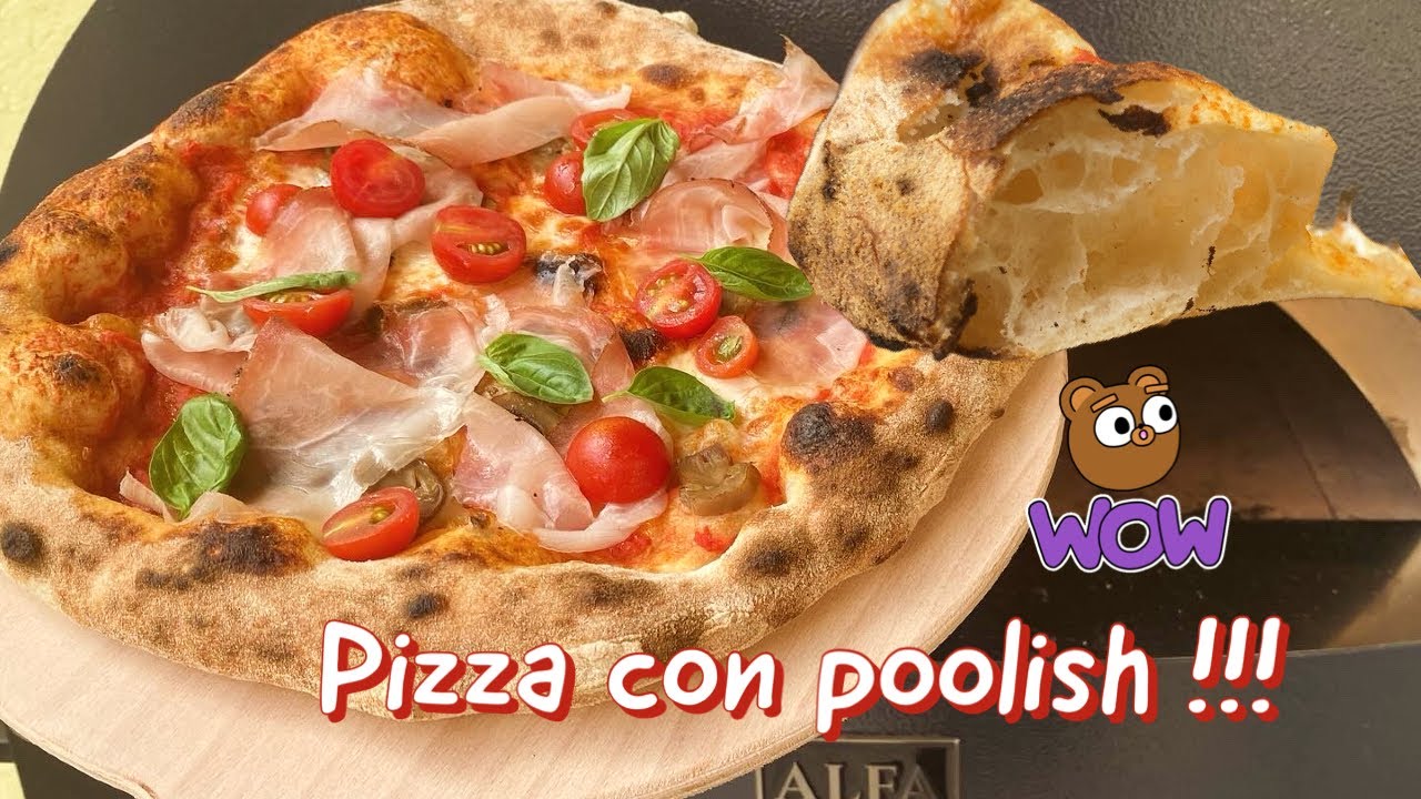 Pizza napoletana con poolish ricetta completa