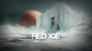 Red Ice | 2 Hours of Enchanting Cosmic Ambient Music