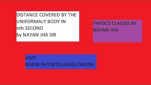 Distance covered  by the body in nth (in a particular) second