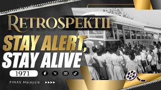RETROSPEKTIF : A STAY ALERT, STAY ALIVE (1971)