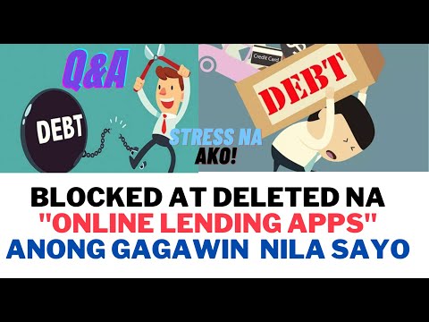 Blocked at Deleted Lending Apps - Ano ang Maaaring Gagawin Nila Sayo?