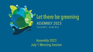 General Synod 2023 / Assembly 2023 livestream — July 1 Morning Joint Session