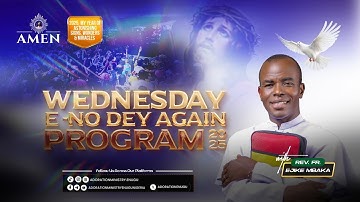 WEDNESDAY E NO DEY AGAIN PROGRAM LIVE WITH REV FR EJIKE MBAKA || 10-12-2025