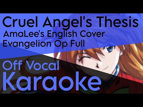「KARAOKE」Cruel Angel's Thesis (English cover) - Evangelion Op Full - AmaLee - Off Vocal