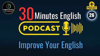 30 Minutes Daily English Listening Practice with VOA  Episode 26