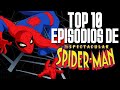 Top 10: Mejores Episodios de The Spectacular Spider-Man