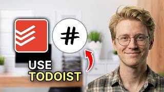 How to Use Todoist - Beginners Guide 2026