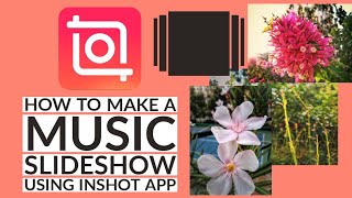 How to Make a Music Slideshow Using InShot App | InShot Tutorial 2021 | InShot Slideshow Editing screenshot 3