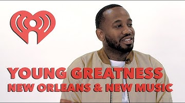 Young Greatness on New Orleans | Exclusive Interview