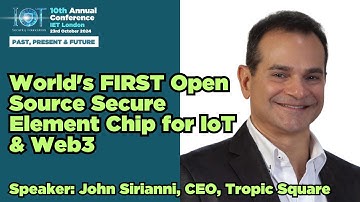 IoT Security Foundation of Trust: Secure by Design - John Sirianni