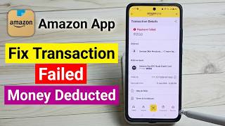 How to Fix Transaction Failed but Money Deducted Issue in Amazon Shopping App screenshot 3