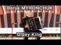 Myronchuk: Gipsy King | Цыганский Король - Борис Мирончук БАЯН ACCORDION Accordeon Akkordeon