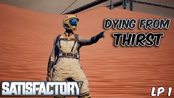 Starting In The Desert - Satisfactory Playthrough - Part 1
