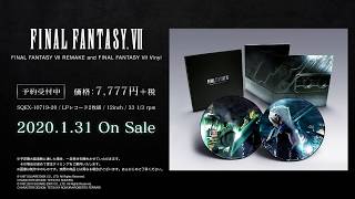 2020.1.31 On Sale 『 FINAL FANTASY VII REMAKE and FINAL FANTASY VII Vinyl 』PV