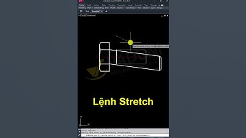 Cách sử dụng lệnh STRETCH trong AutoCAD chi tiết từ A - Z