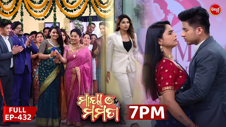 Maya O Mamata | Ep 432 | Full Episode | ମାୟା ଓ ମମତା | Mon- Sat @7pm | Sidharth TV Mega Serial