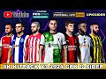 Pes 2021 Patch 2023 New Kits 2024 | Kitpack V3 23/24 | Cpk And Sider Version Football Life