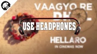 Vaagyo Re Dhol   hellarogujarati Movie  Bhoomi Trivedi  10d Ear Surroundsound  Use Headphones