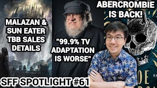 GRRM on Adaptation, Malazan & Sun Eater TBB, The Devils & Stormlight Archive Art (SFF Spotlight 61)