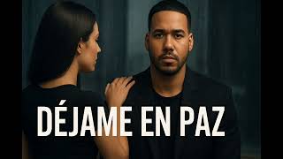 Romeo Santos - Déjame en Paz (Bachata Romántica de Despecho 2025) (IA)