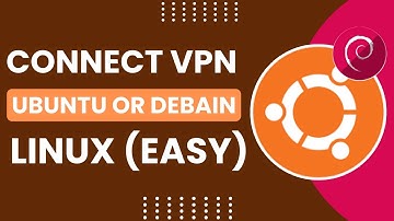 Connect to a VPN on Ubuntu or Debian Linux