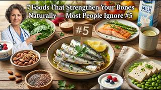 7 Foods That Strengthen Your Bones Naturally — Most People Ignore #5k