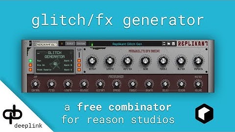 Replikant Glitch Combinator | Reason Studios