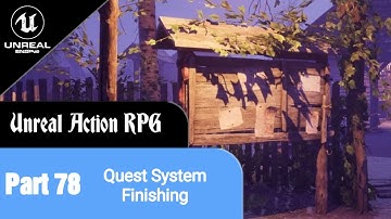 Unreal Engine 5 RPG Tutorial Series - #78: Finishing - Quest Component