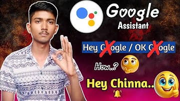 How To Change Google Assistant Name In Mobile | HEY CHINNA 😍 | Google assistant Change In Kannada |