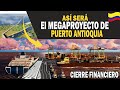 Así Será el Megaproyecto de Puerto Antioquia | Colombia