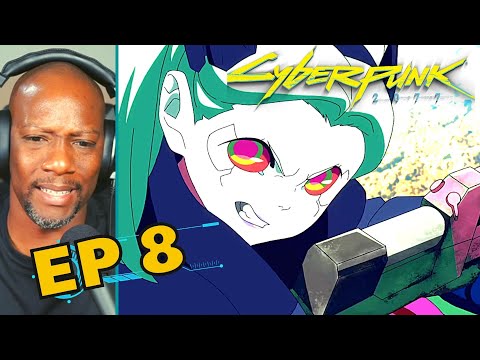 CyberPunk Episode 8 Reaction | Stay