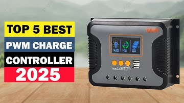 Top 5 Best Solar Charge Controllers in 2025 – Best PWM Picks!