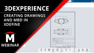 Create Drawings and Model Based Definition (MBD) on the Cloud with xDefine - 3DEXPERIENCE