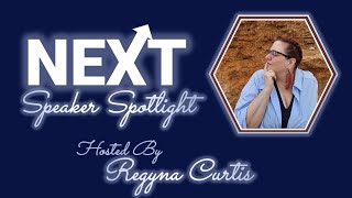 NEXT Global Events Speaker Spotlight