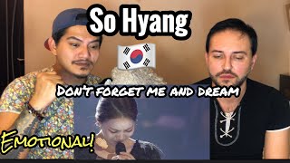 Singer Reacts| So Hyang- Don’t forget Me and Dream