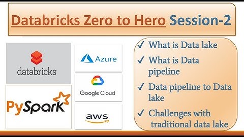 Databricks Zero to Hero! - Session 2 | Data Pipeline to Data Lake | Challenges